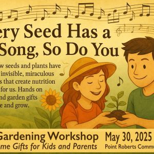 Every Seed Has a Song, So Do You | Workshop